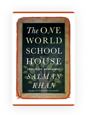 One World Schoolhouse by Sal Khan